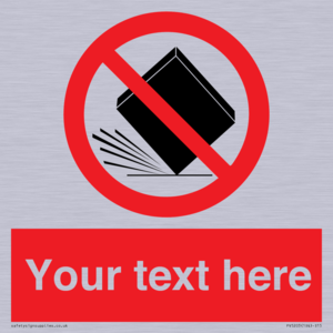 Custom Do Not Drop Sign